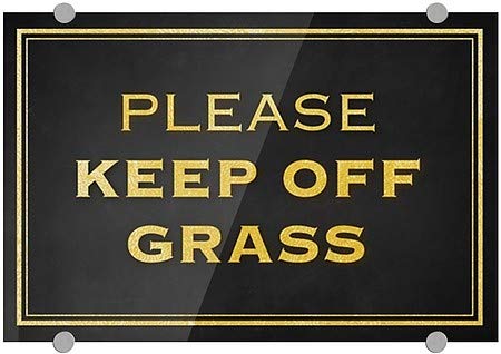 Cgsignlab | אנא שמור על דשא -זהב קלאסי סימן אקרילי פרימיום | 18 x12